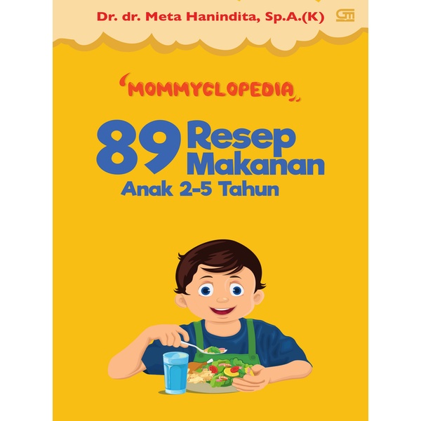 

Mommyclopedia 89 Resep Makanan Anak 2-5 Tahun