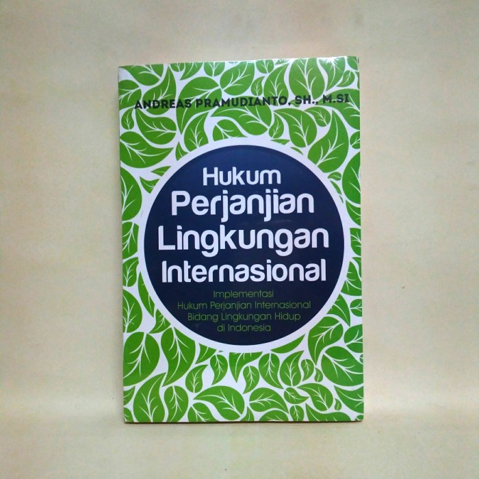 

Hukum Perjanjian Lingkungan Internasional Implementasi Hukum Perjanjia