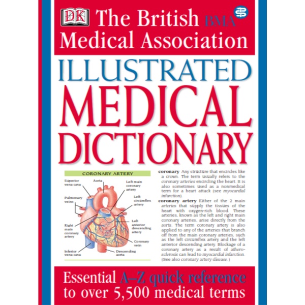 

The British Medical Association Illustrated Medical Dictionary