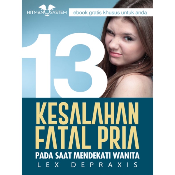 

13 Kesalahan Fatal Pria pada Saat Mendekati Wanita