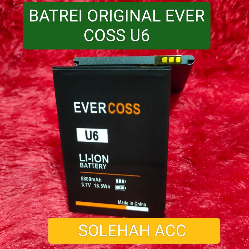 BATREI EVERCOSS U6 BATTERY BATRY EVERCOSS U6 BATEREI BATTERY BATREI ORIGINAL U6 baterai