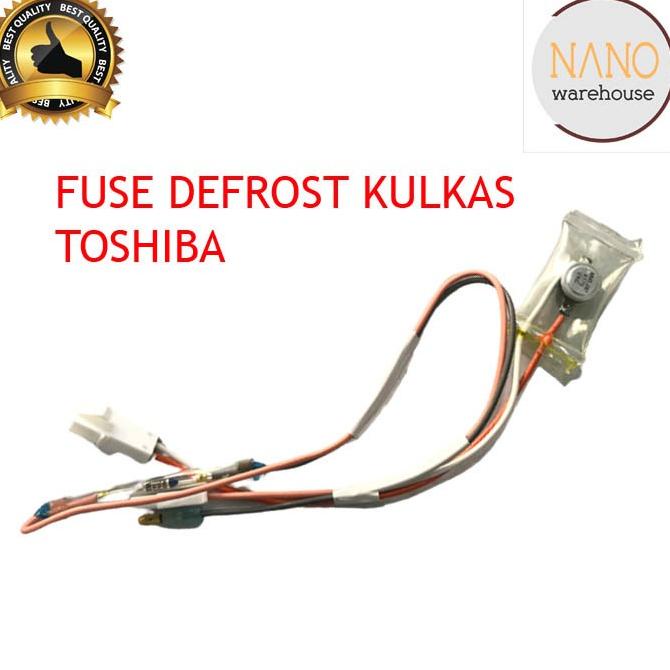 @@@@] Fuse Defrost Dingin Kulkas Toshiba / Bimetal Kulkas 2 Kabel Toshiba