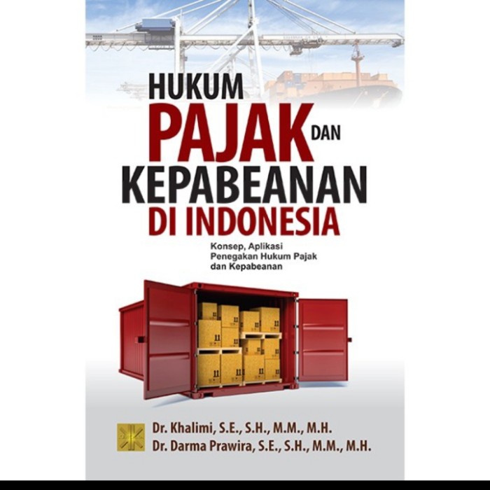

BUKU HUKUM PAJAK DAN KEPABEANAN DI INDONESIA ORIGINAL PRENADA