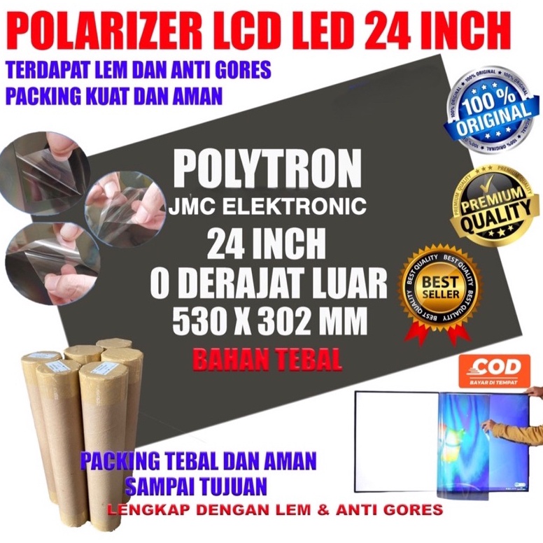 2.2 Brand POLARIZER 24 INCH POLYTRON POLARIZER TV LCD LED POLYTRON 24 INCH 0 DERAJAT BAGIAN LUAR DIMENSI 530*302 MM