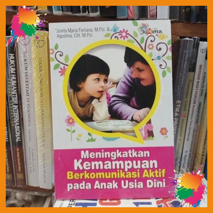 

ori meningkatkan kemampuan berkomunikasi aktif pada anak usia dini [fany]