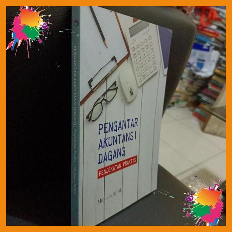 

pengantar akuntansi dagang pendekatan praktis [fany]