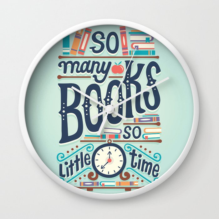 Begitu banyak buku sehingga sedikit waktu Jam Dinding