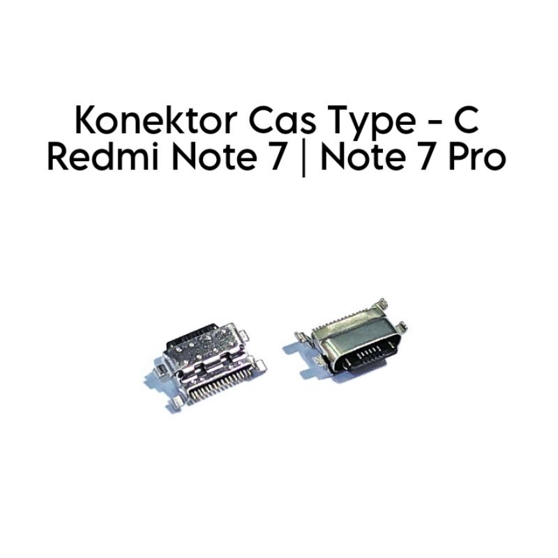 Konektor Cas Redmi Note 7 / Note 7 Pro | Type - C