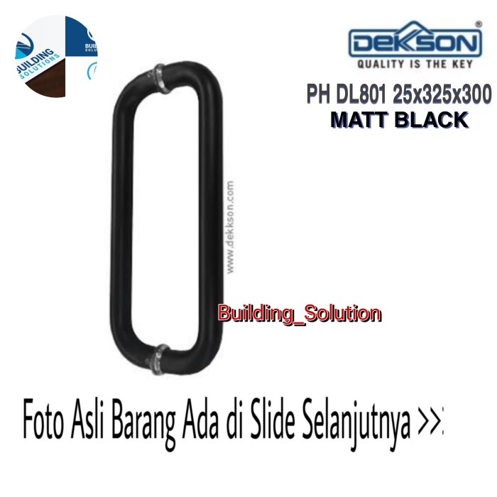 [Ori] Pull Handle Dekkson Ph Dl 801 25X325X300 Black  Ph Dl801 25X325X300 Limited