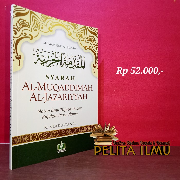 

sale Buku Syarah Al-Muqaddimah Al-Jazariyyah - Matan Ilmu Tajwid Dasar Termurah