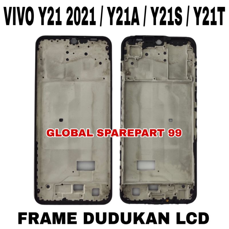 FRAME / BEZEL TULANG TENGAH TATAKAN LCD VIVO Y21 2021 / VIVO Y21A / VIVO Y21S / VIVO Y21T