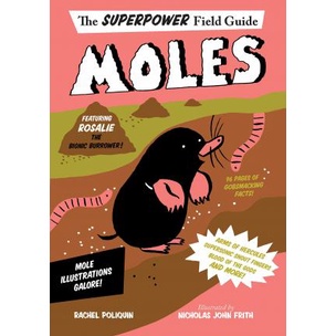 Superpower Field Guide: Moles
