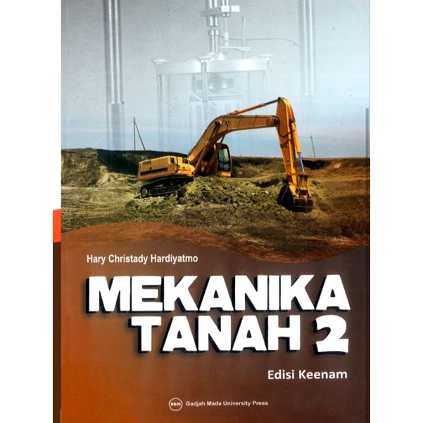 

Buku Mekanika Tanah 2 edisi 6 by Hary Christady
