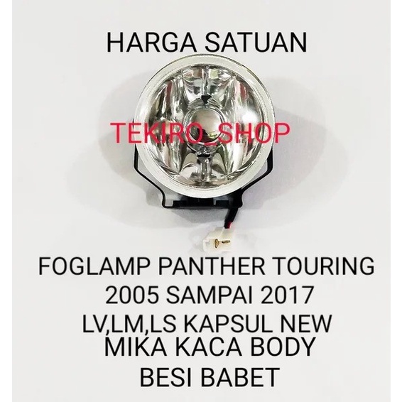 FOGLAMP PANTHER TOURING 2005 2006 2007 2008 2009 2010 LM LV LS KAPSUL star