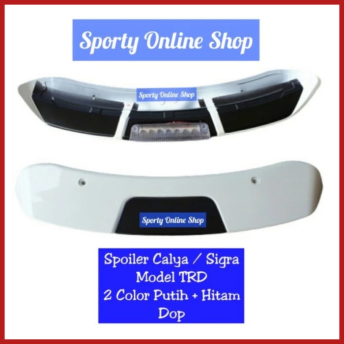 NEW SPOILER CALYA & SIGRA MODEL TRD ORIGINAL TERBARU