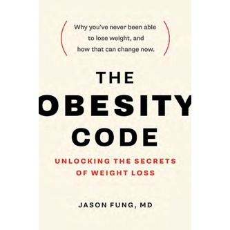 

The obesity code: unlocking the secrets of weight loss, Jason Fung