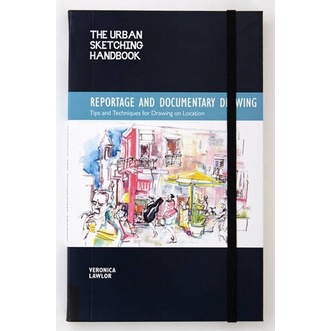 

The urban sketching handbook reportage and documentary drawing tips