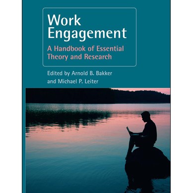 

Work Engagement: A Handbook of Essential Theory and Research Arnold