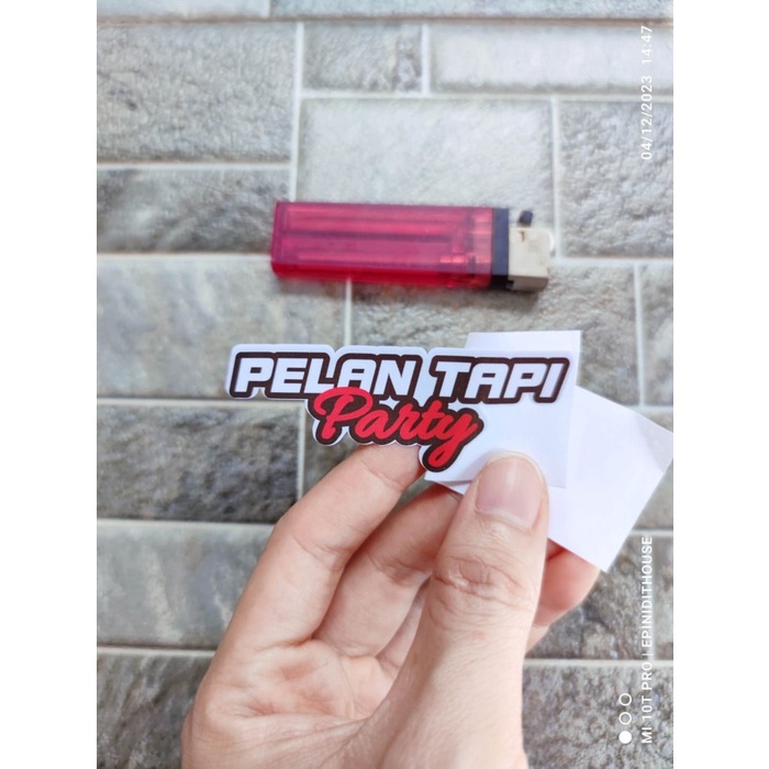 

Terlaris - Stiker Kata Pelan Tapi Party Viral Helm Variasi Motor Mobil Laptop Luc