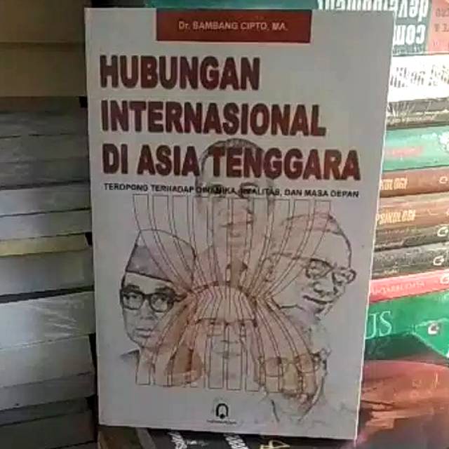 Hubungan Internasional Di Asia Tenggara