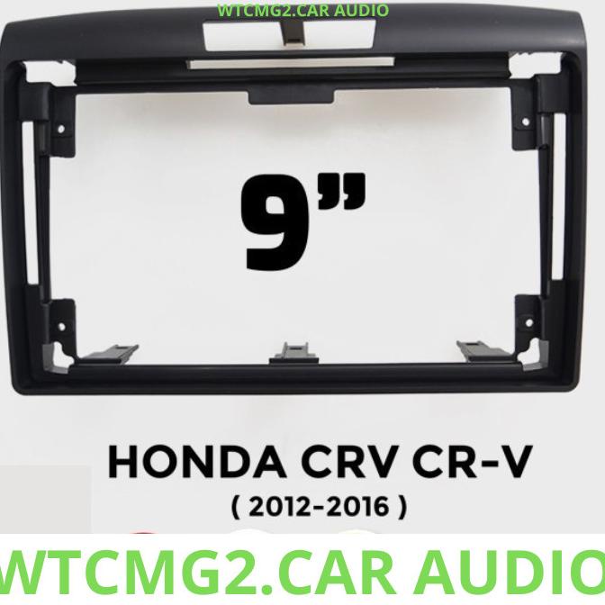Frame Head Unit Android 9 Inch Crv Gen 4 + Canbus 2012 -2017 Berkualitas