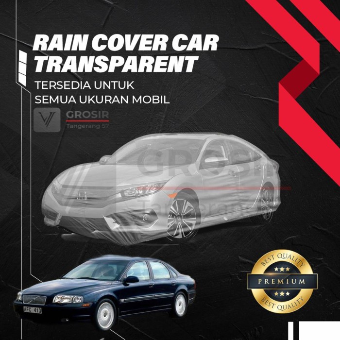 Sarung Transparan Volvo S80 S 80 / Body Cover Volvo Best