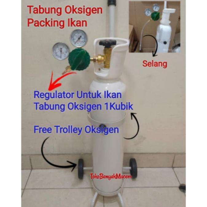 Tabung Oksigen Untuk Packing Ikan + Regulator + Trolley