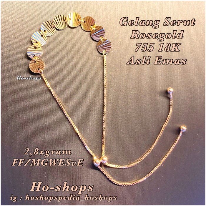 ✨Sale Gelang Serut Rosegold Kadar 755 18K Asli Emas Diskon