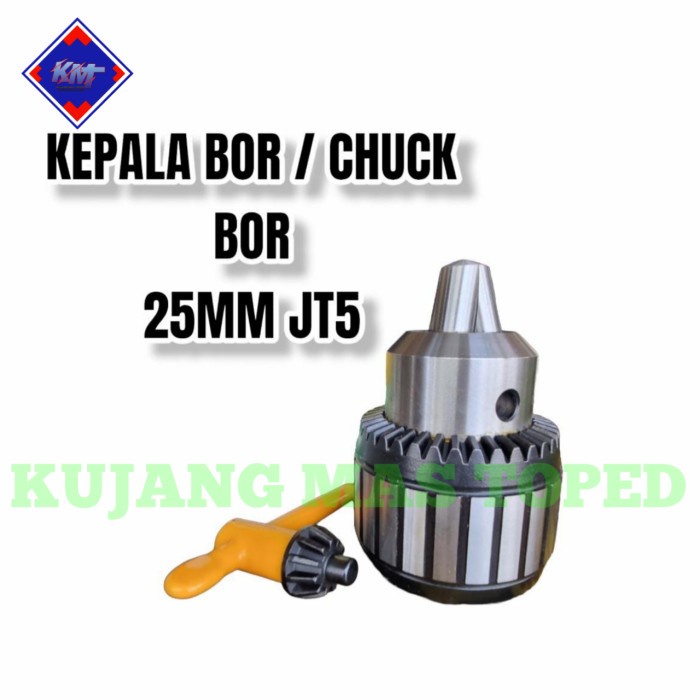 ✅New Kepala Bor Duduk 25Mm / Chuck Bor 25Mm Jt 5 Chuck Bor Duduk 25Mm Terbatas