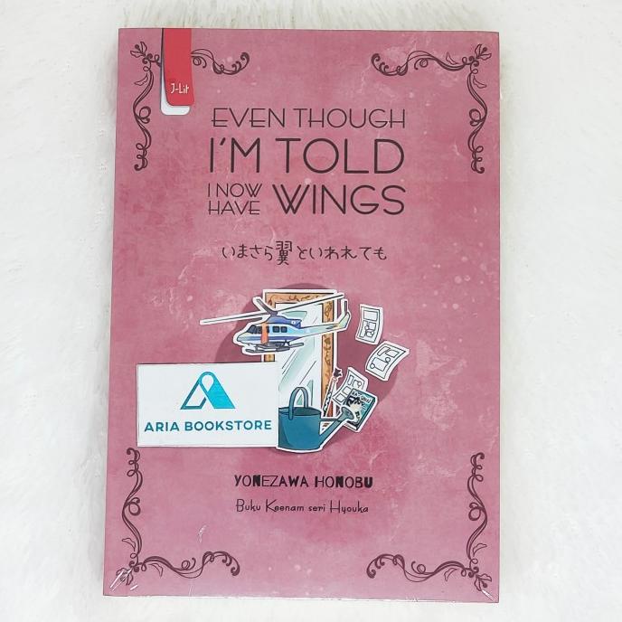 Novel Even Though I'm Told I Now Have Wings (Hyouka 6)