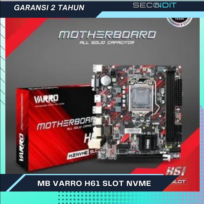 mobo motherboard h61 socket 1155 Varro NVME core i3 / core i5 / corei7