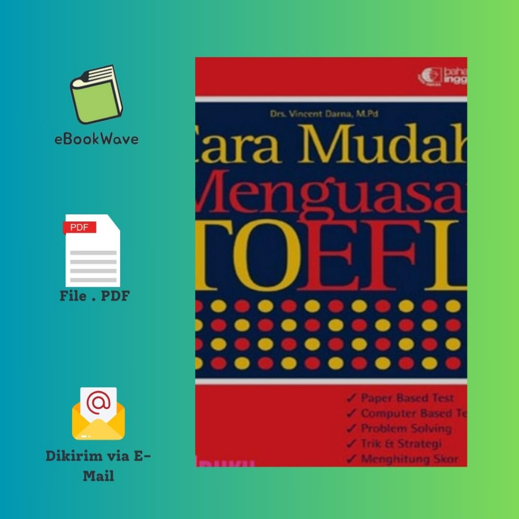 

Cara Mudah Menguasai TOEFL Book BEST SELLER (Bahasa Indonesia)