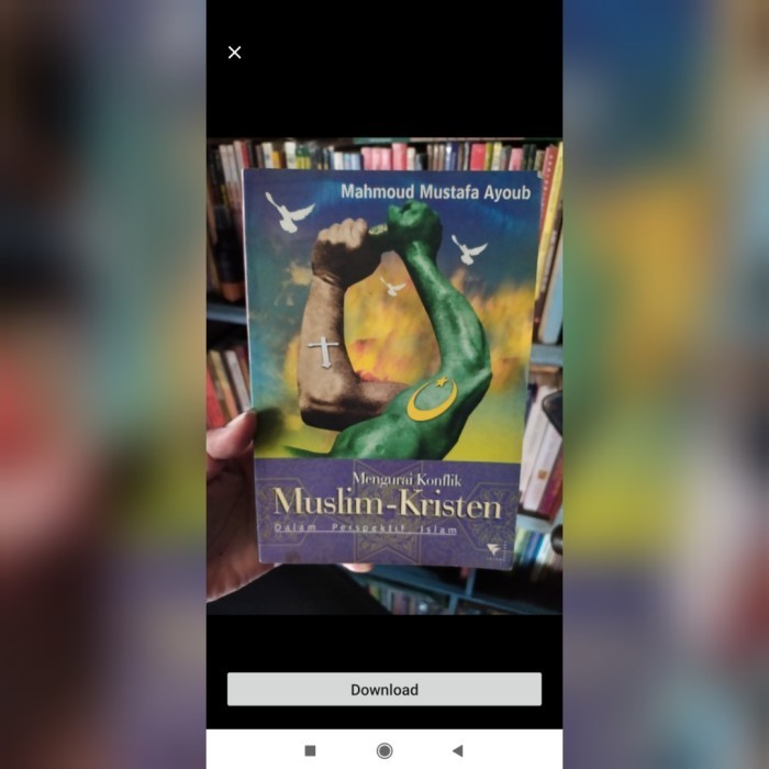 

[Baru] Mengurai Konflik Muslim Kristen Dalam Perspektif Islam Terbatas