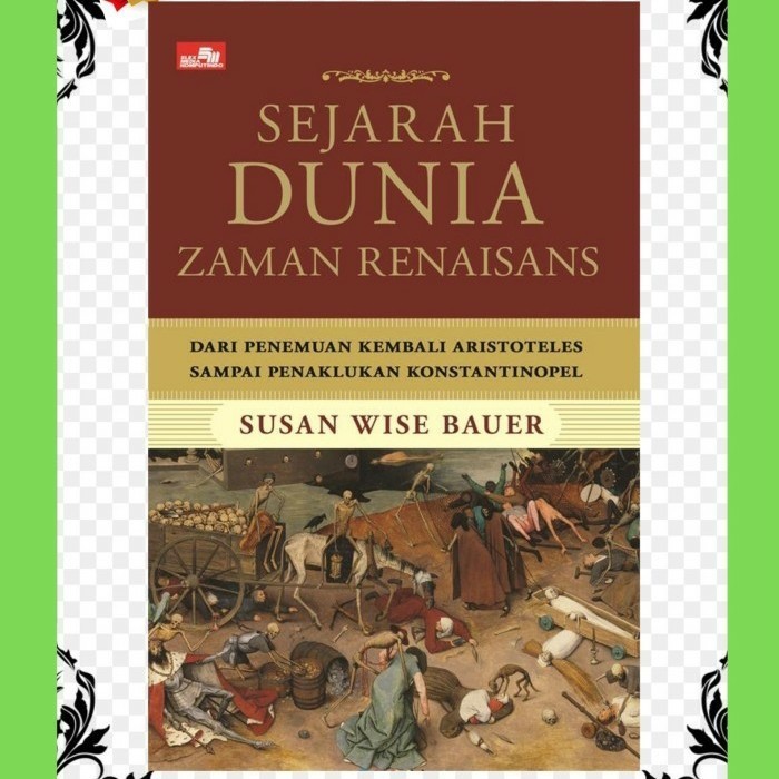 

[Baru] Sejarah Dunia Zaman Renaisans - Dari Penemuanan Kembali Aristoteles Sa Diskon