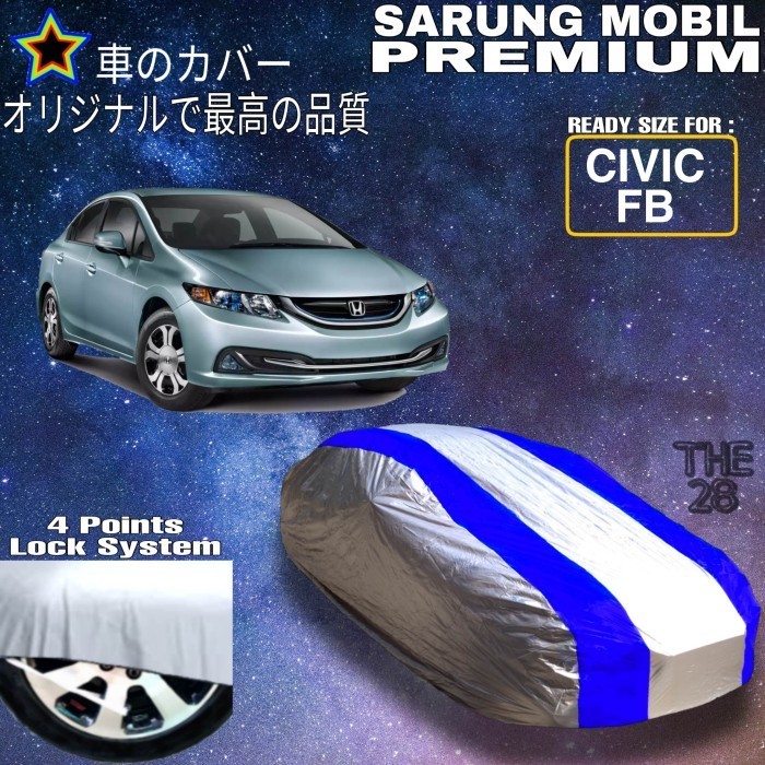 [Ori] Cover Mobil Civic Fb Silver Biru Sarung Penutup Bodi Civic Fb Premium Terbaru