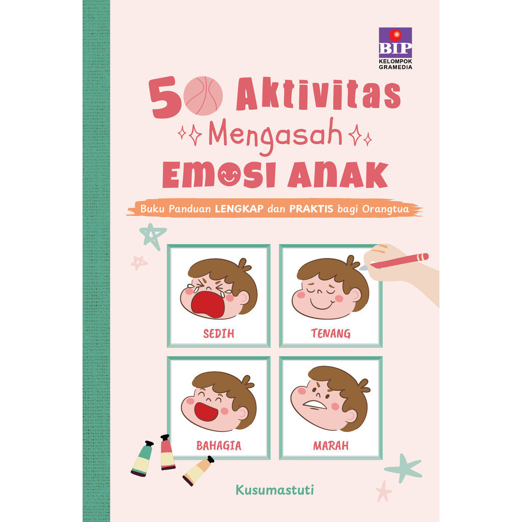 

Gramedia Lampung - 50 AKTIVITAS MENGASAH EMOSI ANAK: PANDUAN LENGKAP DAN PRAKTI