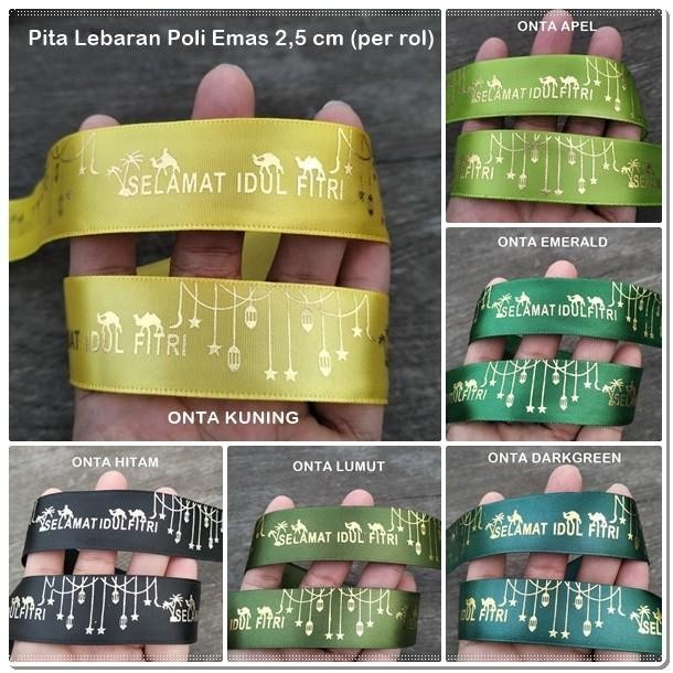 

Alb-332 : Pita Lebaran / Idul Fitri Poli Emas 2,5 Cm (Per Rol) 035