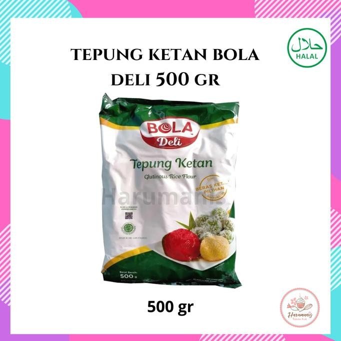 

] Tepung Ketan Putih Bola Deli 500gr