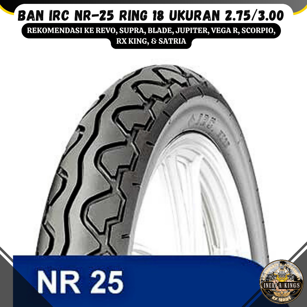 Ban Motor IRC Tubetype NR 25 Ring 18 Ukuran 300 275 RX King Scorpio