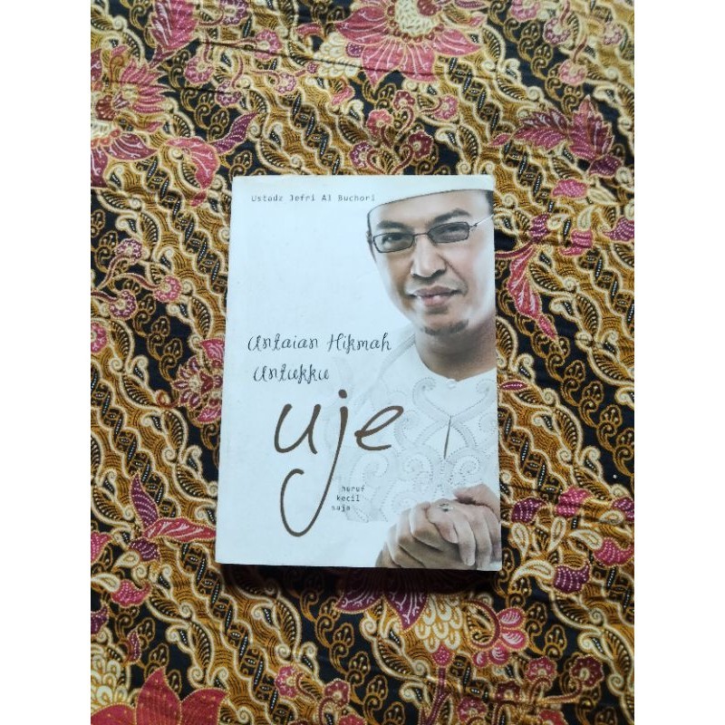 Buku Motivasi Islami, Untaian Hikmah Untukku UJE  @Ustadz Jefri Al Buchori