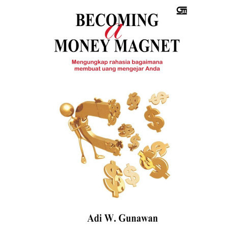 

(PID438) Becoming A Money Magnet: Mengungkap Rahasia Bagaimana Membuat Uang Mengejar Anda