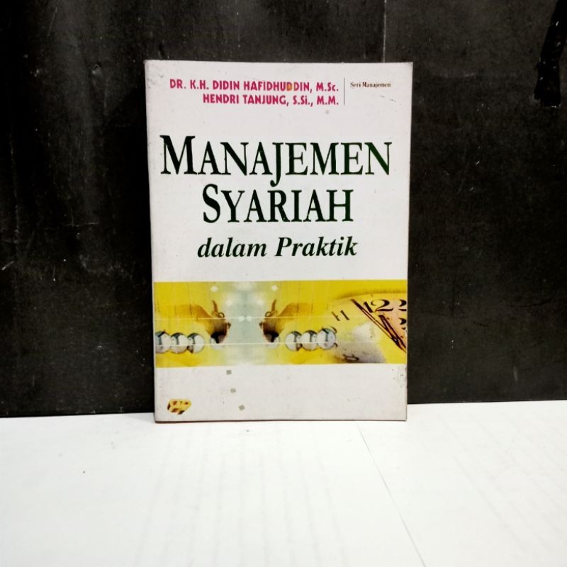

Buku Manajemen Syahriah Dalam Praktik - Hendri Tanjung, S.Si., M.M