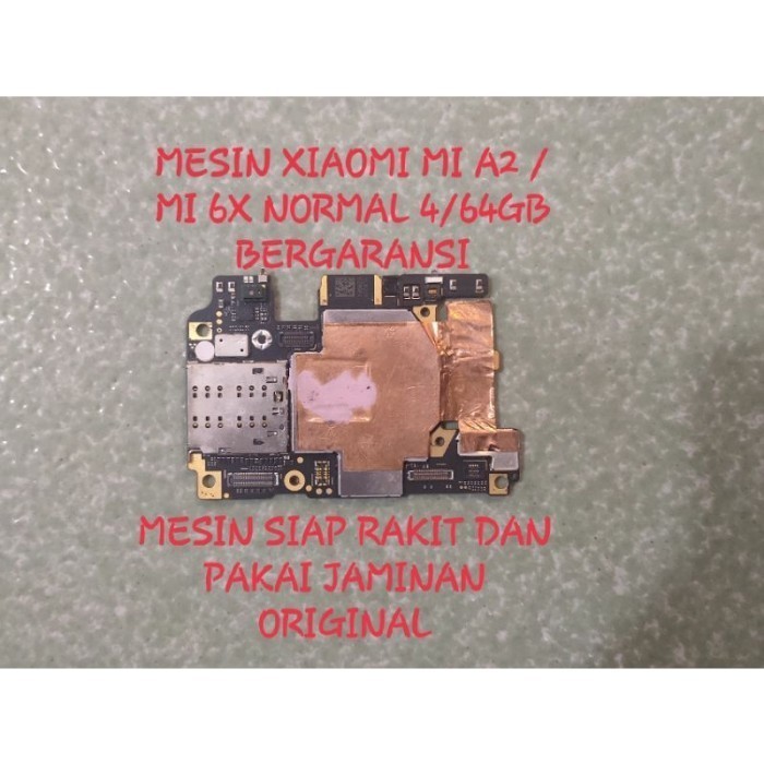 mesin xiaomi mi 6x original mesin mi a2 normal mesin xiaomi mi 6x