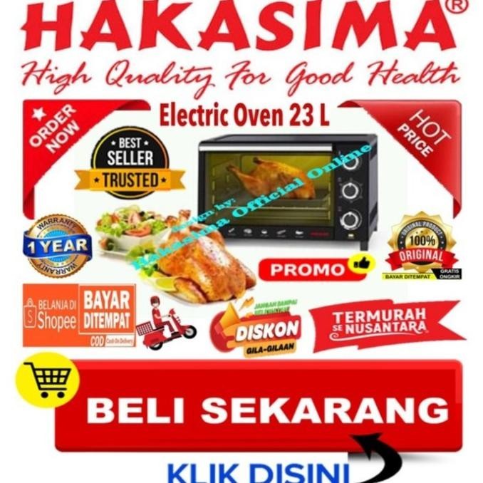 [Garansi 1 Thn] Hakasima Oven 23 Liter Promo Big Sale Oven Listrik Low Wendrasanja