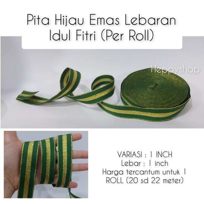 

Pita Hijau Emas Lebaran Idul Fitri (Per Roll) Ribbon 055