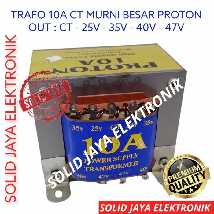 TRAVO TRAFO 10A MURNI CT PROTON BESAR 25V 35V 40V 47V 10 A AMPER CT