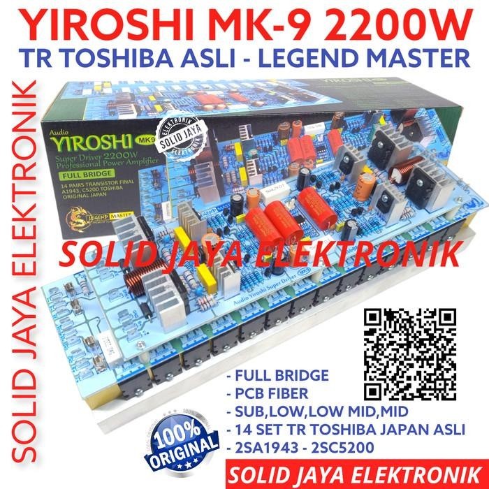 KIT POWER YIROSHI MK 9 MK9 MK-9 2200W PLUS TR FINAL TOSHIBA ASLI