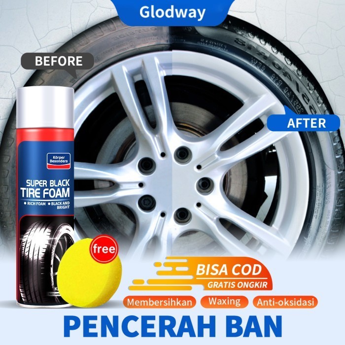 Restock Glodway Mobil Tire Semprot Foam Pengkilap Penghitam Semir Motor Ban Bergaransi
