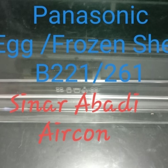Rak pintu Tatakan Telur dan Frezer Kulkas Panasonic 2 pintu B221/261