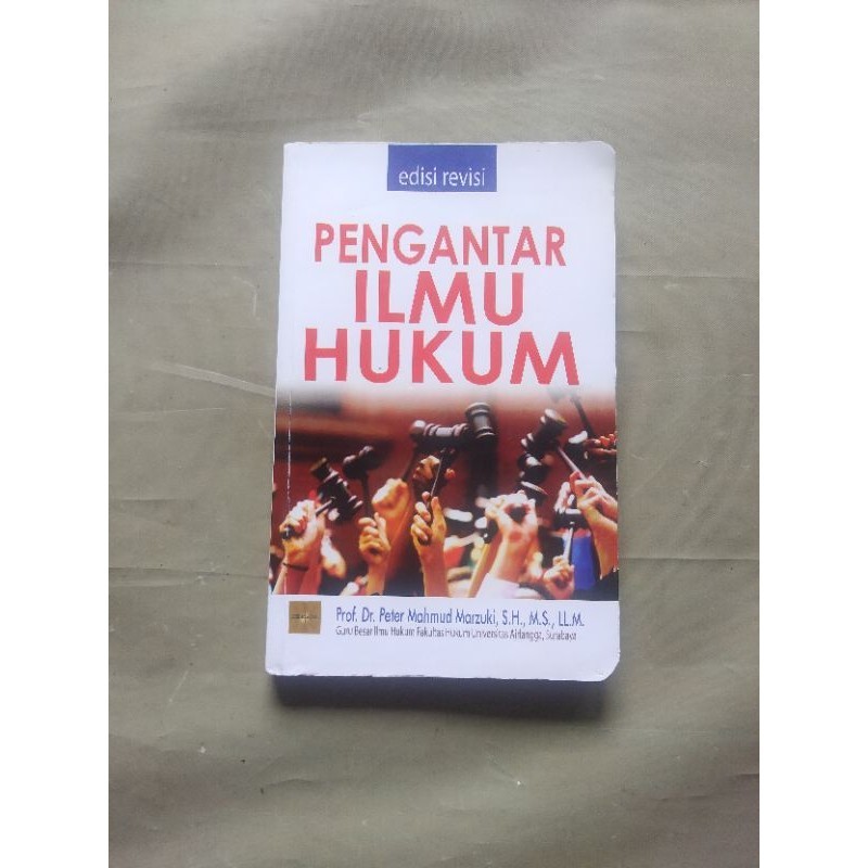 Buku Hukum PENGANTAR ILMU HUKUM Edisi Revisi ° Prof. Dr. Peter M.  Marzuki, SH., M.S., LL.M. °